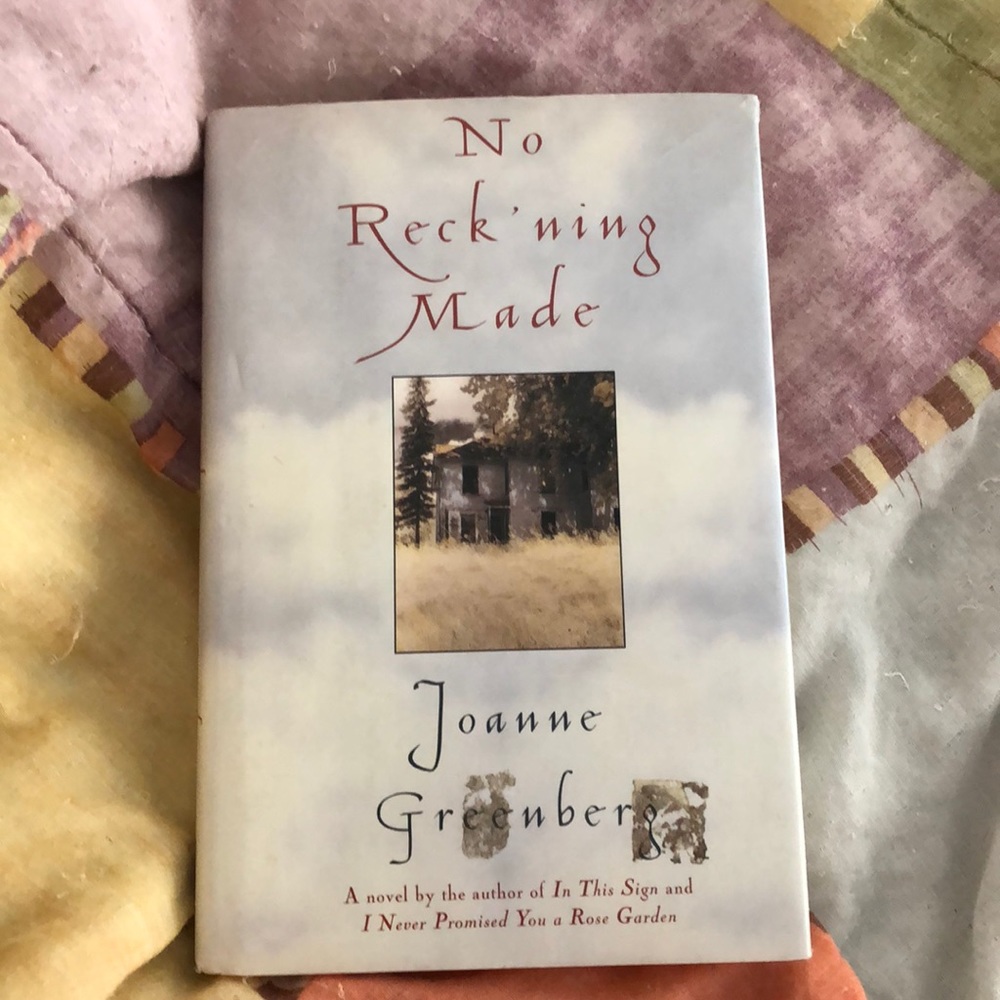 “No Reck’ning Made” By Joanne Greenberg